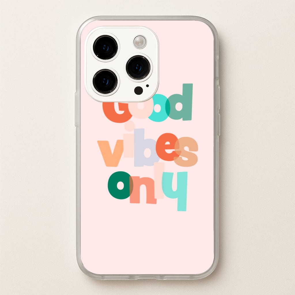 Colourful Good Vibes Only - Hot Girl Summer Phone Case for iPhone 15 Pro Max
