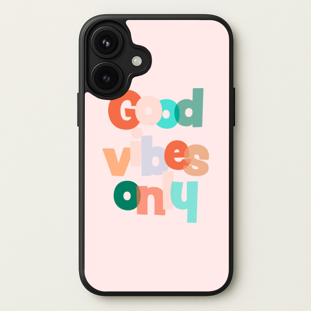 Colourful Good Vibes Only Phone Case for iPhone 17