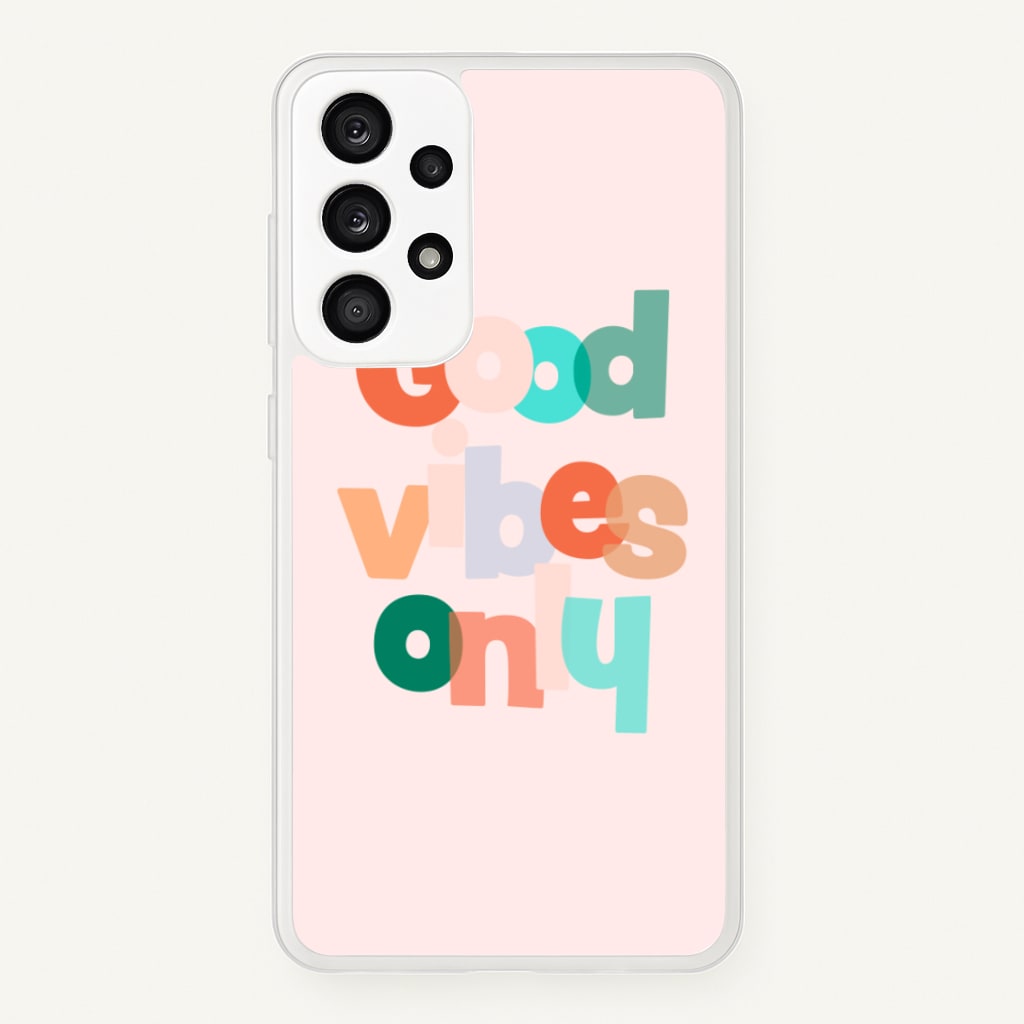 Colourful Good Vibes Only - Hot Girl Summer Phone Case for Galaxy A33