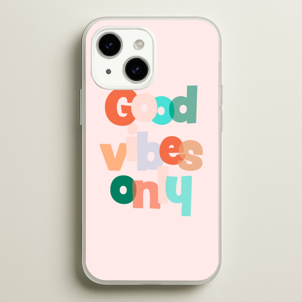 Colourful Good Vibes Only - Hot Girl Summer Phone Case for iPhone 14 Plus