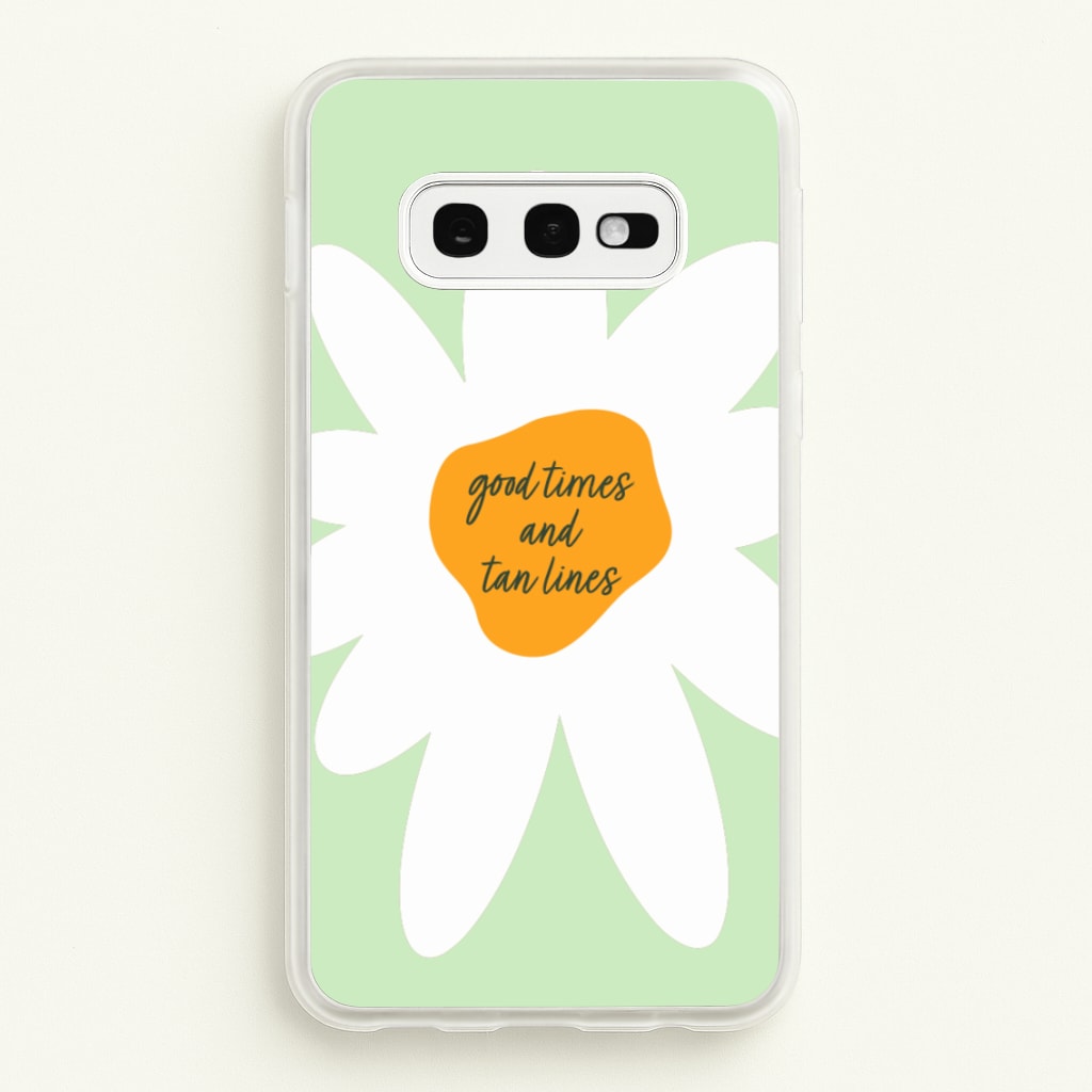 Good Times and Tan Lines - Hot Girl Summer Phone Case for Galaxy S10e