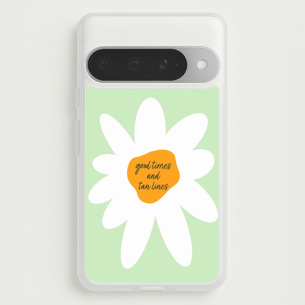 Good Times and Tan Lines Phone Case for Google Pixel 10 Pro XL