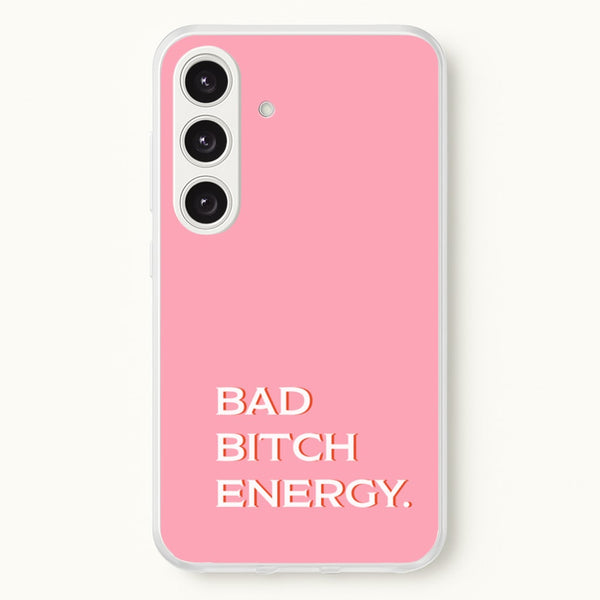 Bad Bitch Energy - Hot Girl Summer - Hot Girl Summer Phone Case for Galaxy S24