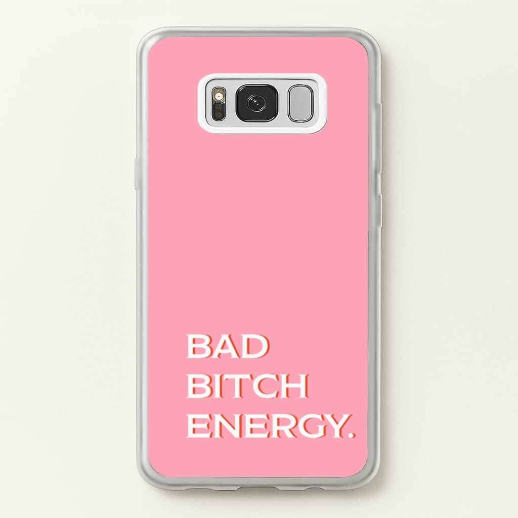 Bad Bitch Energy - Hot Girl Summer - Hot Girl Summer Phone Case for Galaxy S8