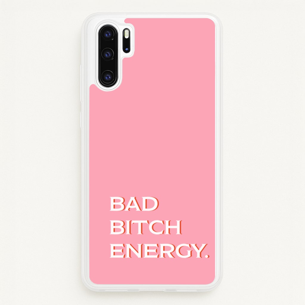 Bad Bitch Energy - Hot Girl Summer - Hot Girl Summer Phone Case for Huawei P30 Pro
