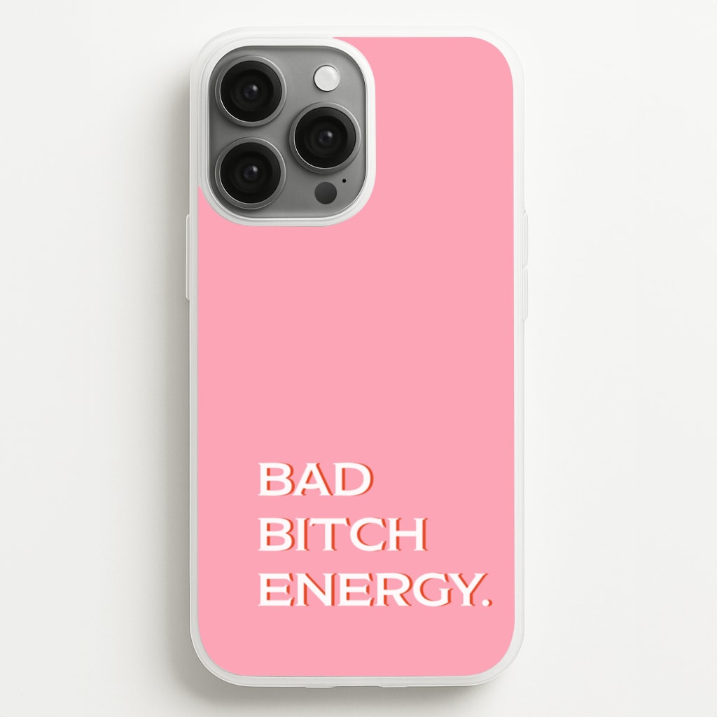 Bad Bitch Energy - Hot Girl Summer - Hot Girl Summer Phone Case for iPhone 13 Pro Max