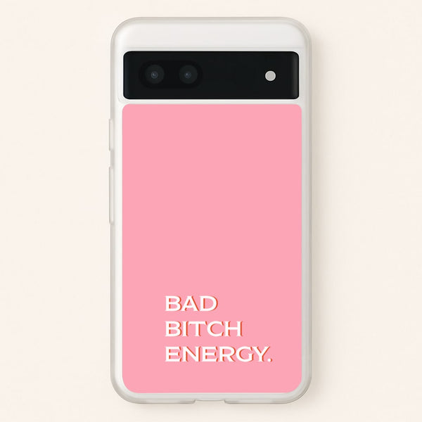 Bad Bitch Energy - Hot Girl Summer - Hot Girl Summer Phone Case for Google Pixel 6a