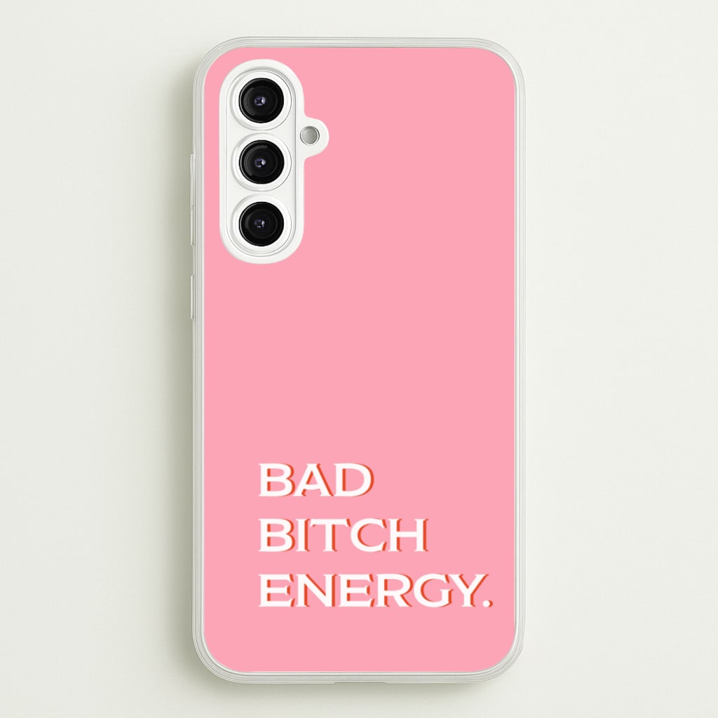 Bad Bitch Energy - Hot Girl Summer - Hot Girl Summer Phone Case for Galaxy A16