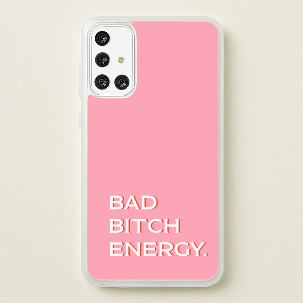 Bad Bitch Energy - Hot Girl Summer - Hot Girl Summer Phone Case for Galaxy A71
