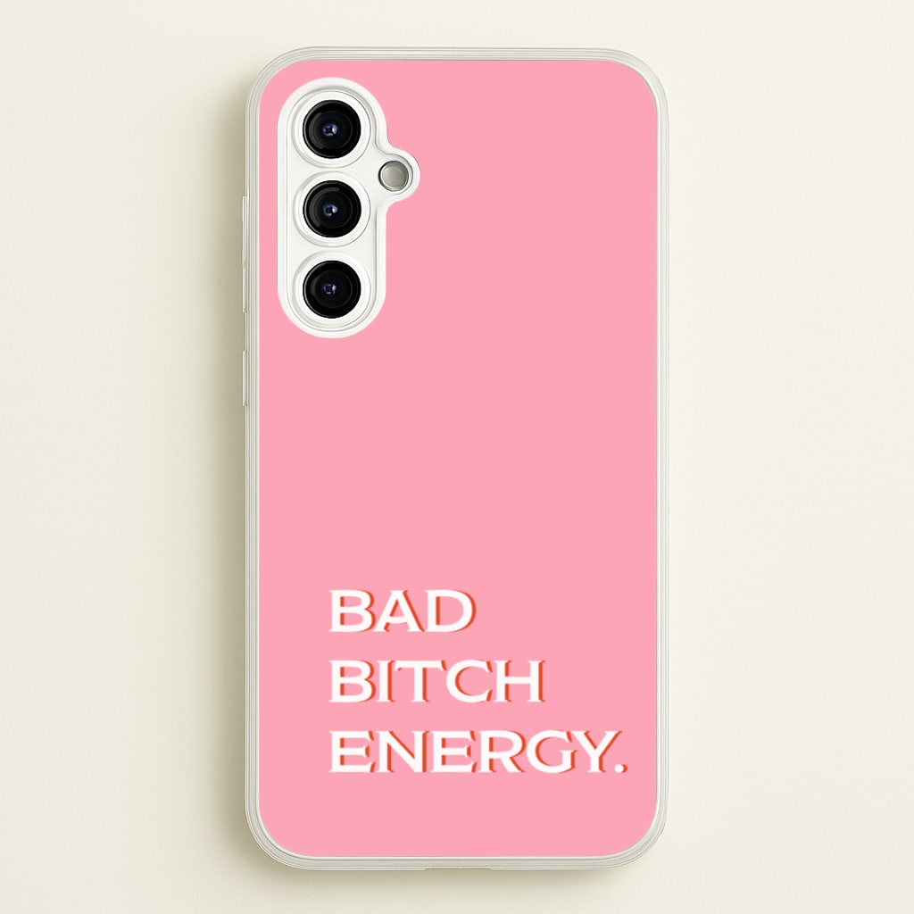 Bad Bitch Energy - Hot Girl Summer - Hot Girl Summer Phone Case for Galaxy A54