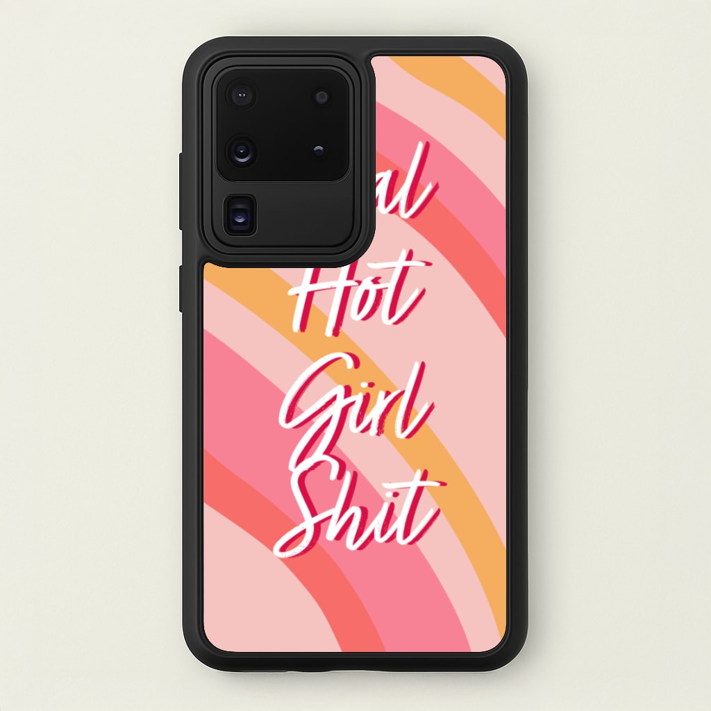 Hot Girl Shit - Hot Girl Summer - Hot Girl Summer Phone Case for Galaxy S20 Ultra