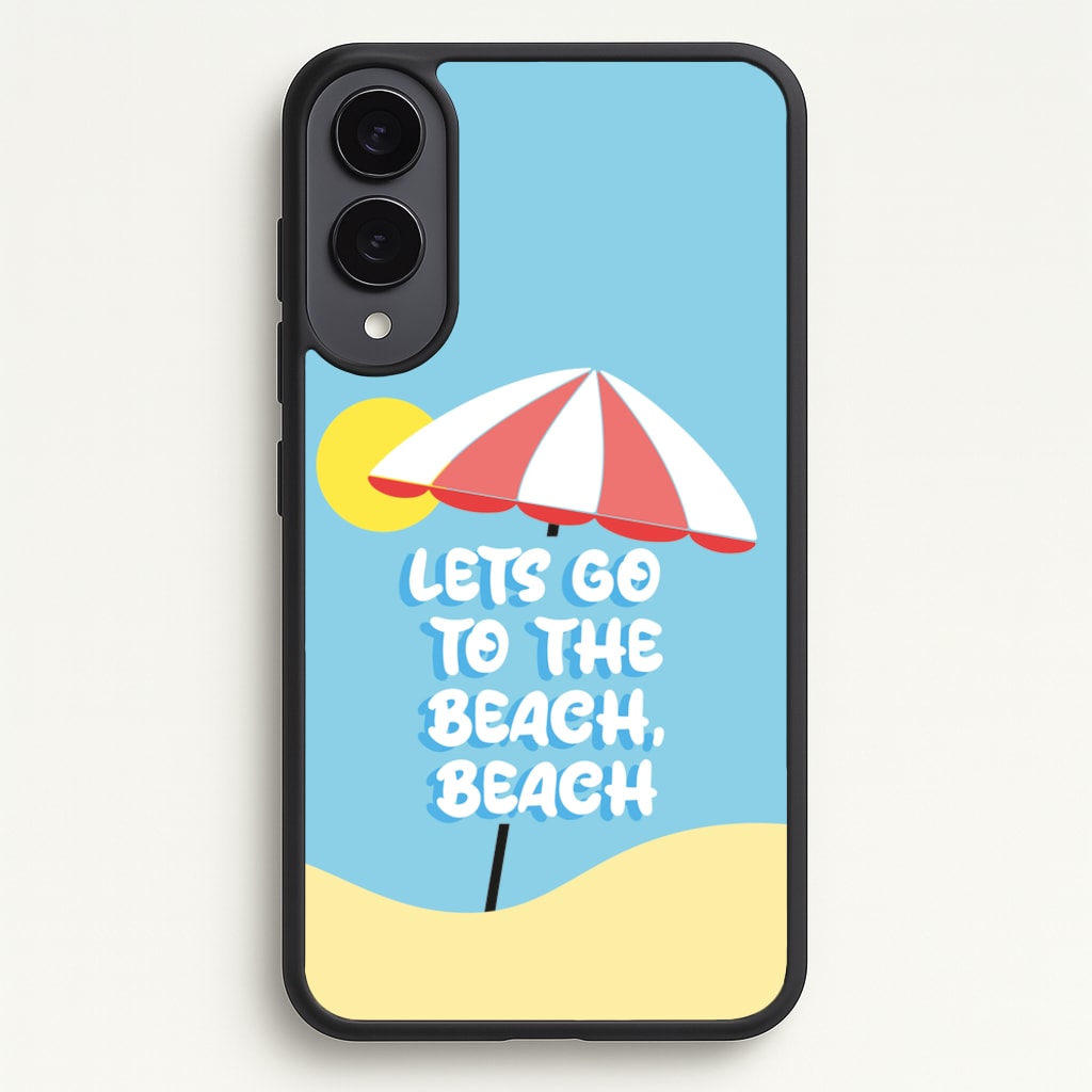 Lets Go To The Beach - Summer Quotes - Summer Quotes Phone Case for Galaxy S25 Edge