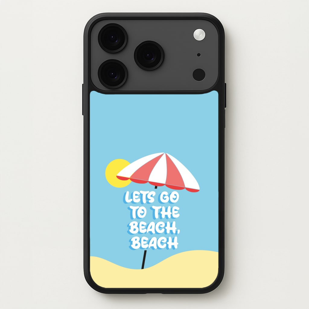 Lets Go To The Beach - Summer Quotes Phone Case for iPhone 17 Pro