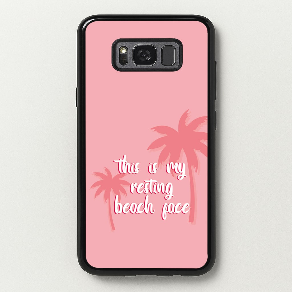 This Is My Resting Beach Face - Summer Quotes - Summer Quotes Phone Case for Galaxy S8 Plus