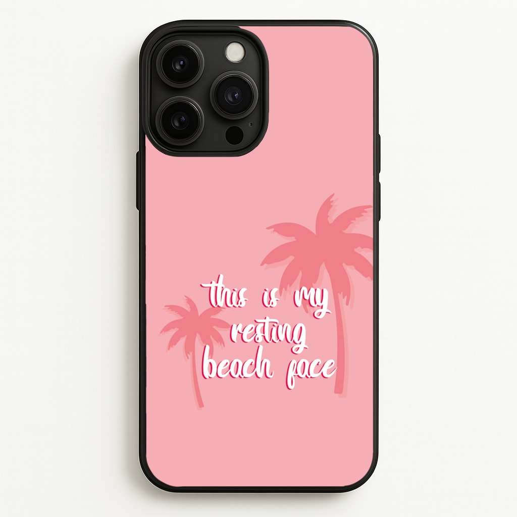 This Is My Resting Beach Face - Summer Quotes - Summer Quotes Phone Case for iPhone 13 Pro Max