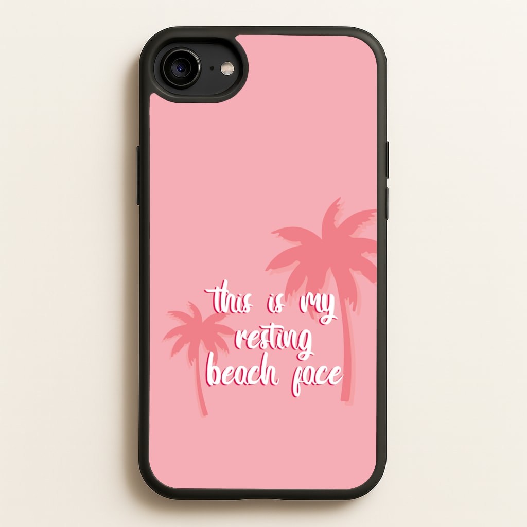 This Is My Resting Beach Face - Summer Quotes - Summer Quotes Phone Case for iPhone 6 / 7 / 8 / SE
