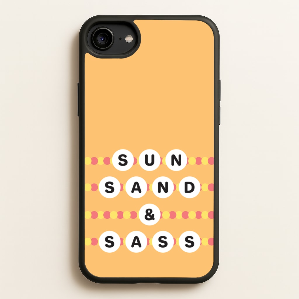 Sun, Sand And Sass - Hot Girl Summer Phone Case for iPhone 6 / 7 / 8 / SE