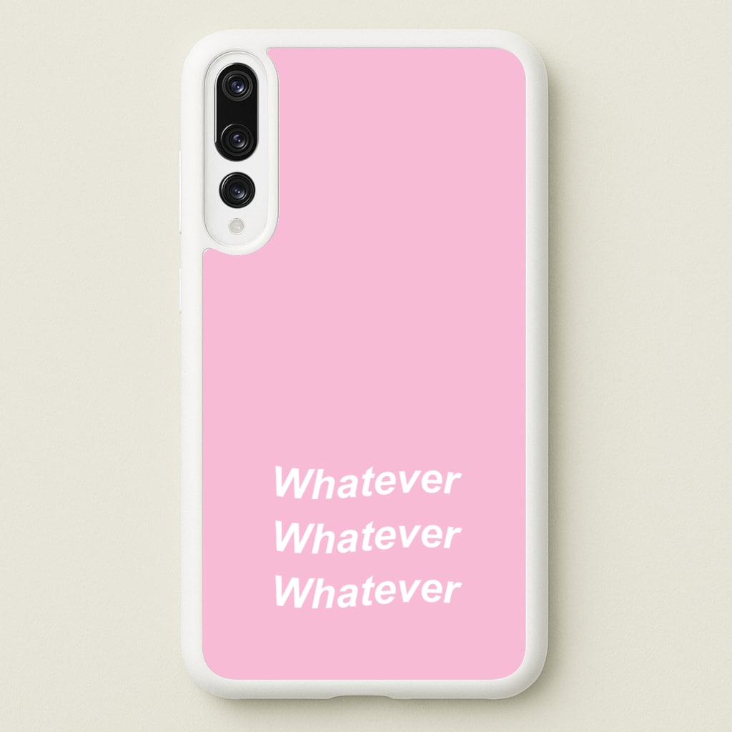 Whatever, Whatever, Whatever - Hot Girl Summer Phone Case for Huawei P20 Pro