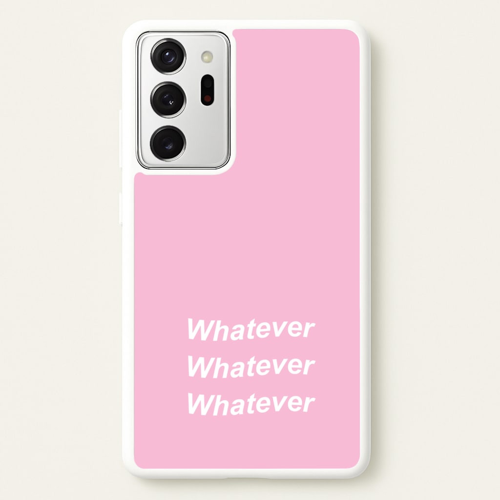 Whatever, Whatever, Whatever - Hot Girl Summer Phone Case for Galaxy Note 20 Ultra