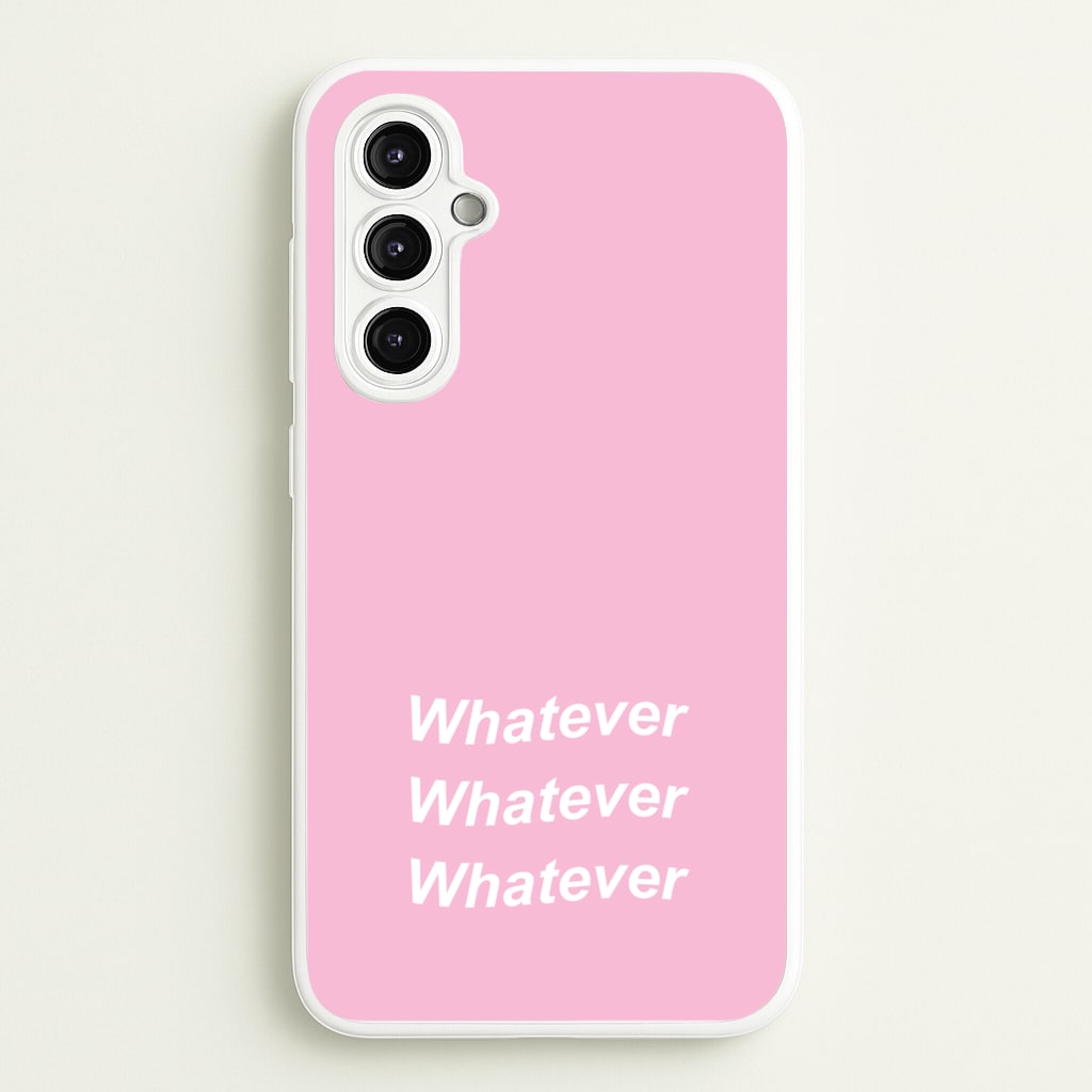Whatever, Whatever, Whatever - Hot Girl Summer Phone Case for Galaxy A14