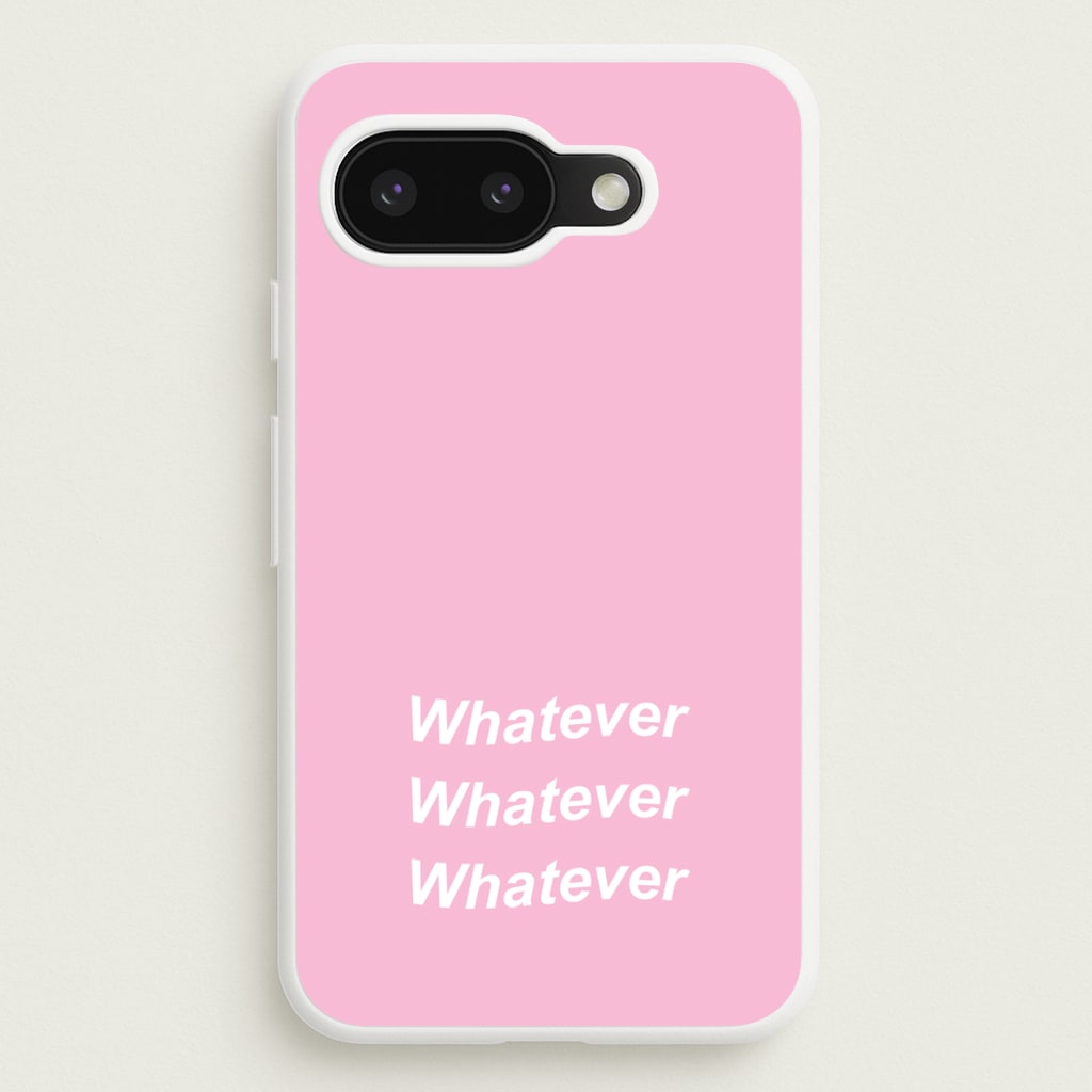 Whatever, Whatever, Whatever - Hot Girl Summer Phone Case for Google Pixel 9a