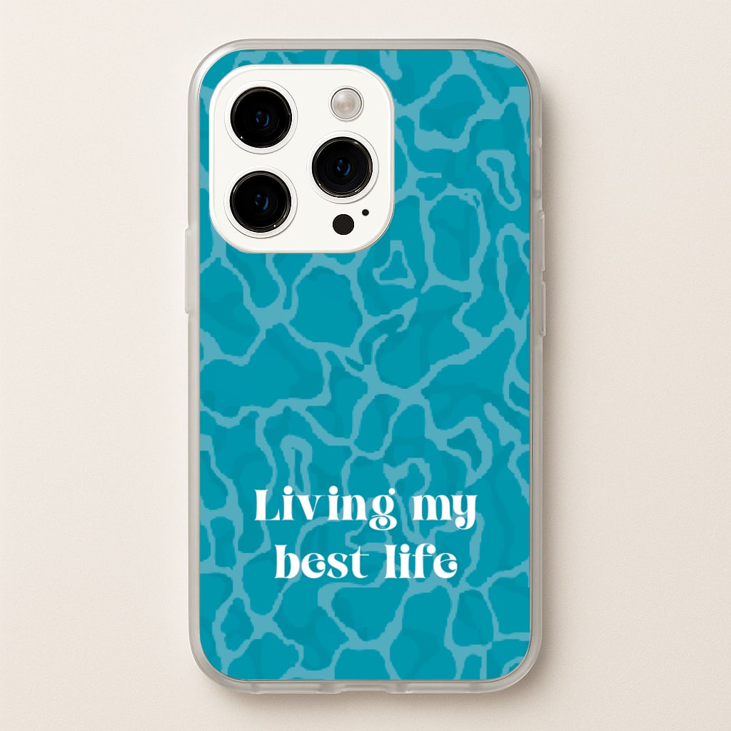 Living My Best Life Water Pattern - Hot Girl Summer Phone Case for iPhone 15 Pro