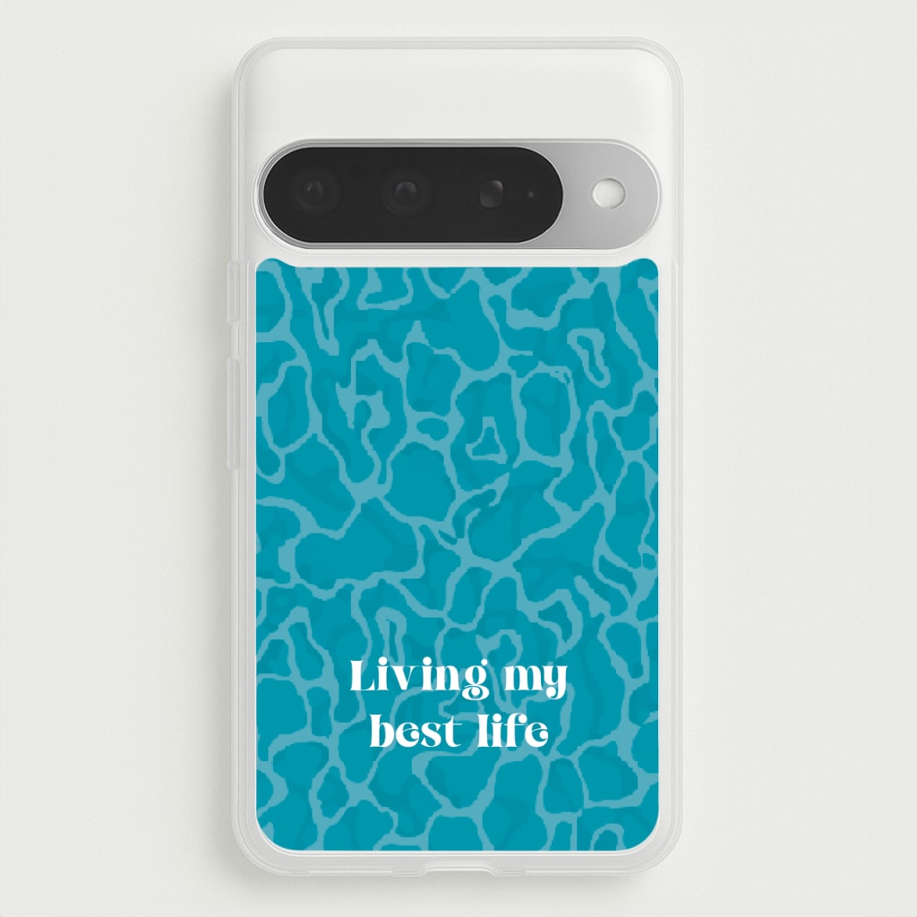 Living My Best Life Water Pattern Phone Case for Google Pixel 10 Pro XL