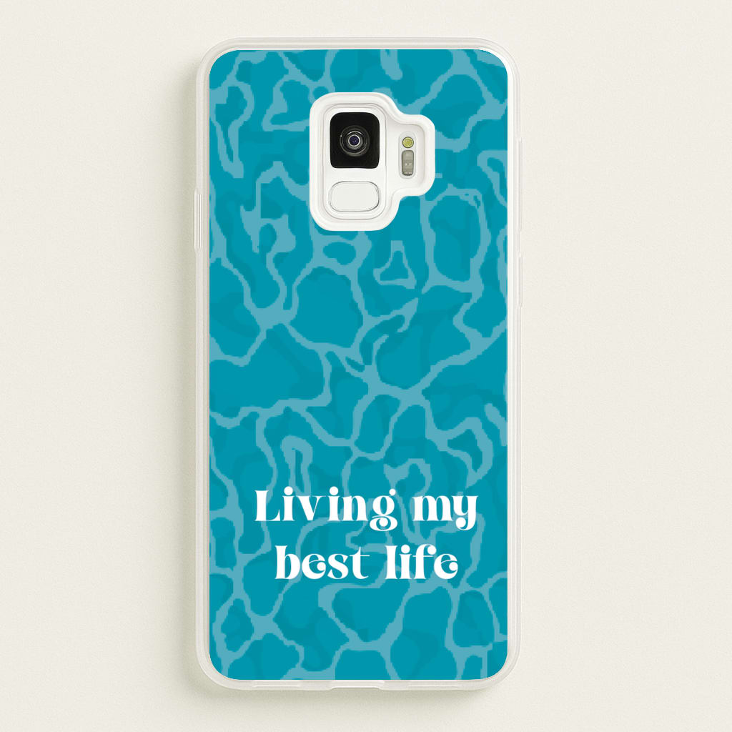 Living My Best Life Water Pattern - Hot Girl Summer Phone Case for Galaxy S9