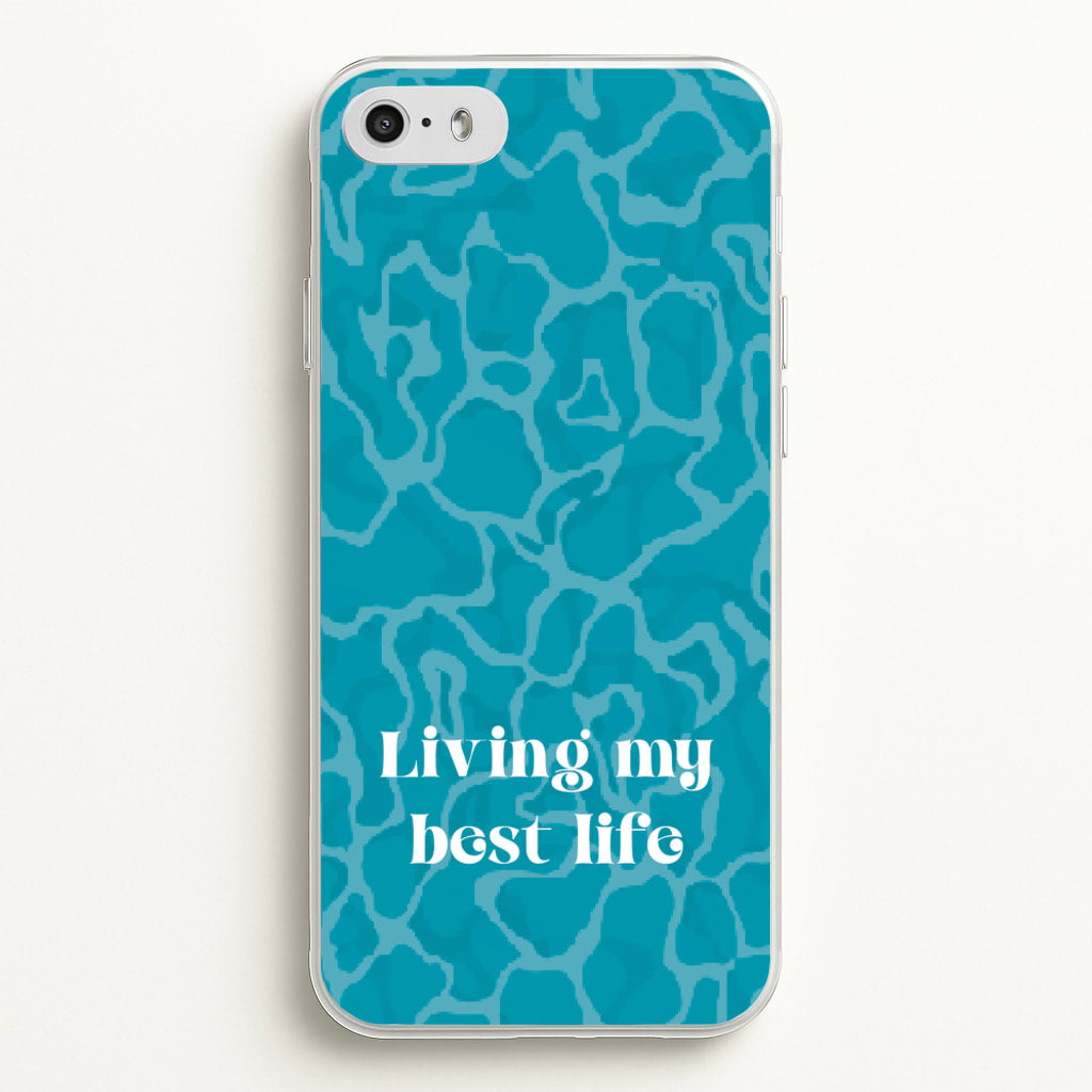 Living My Best Life Water Pattern - Hot Girl Summer Phone Case for iPhone 5 / 5s / SE 2016