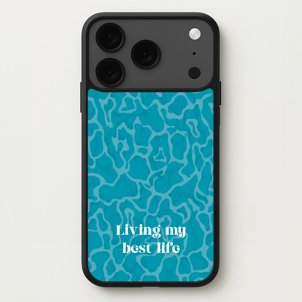 Living My Best Life Water Pattern Phone Case for iPhone 17 Pro Max