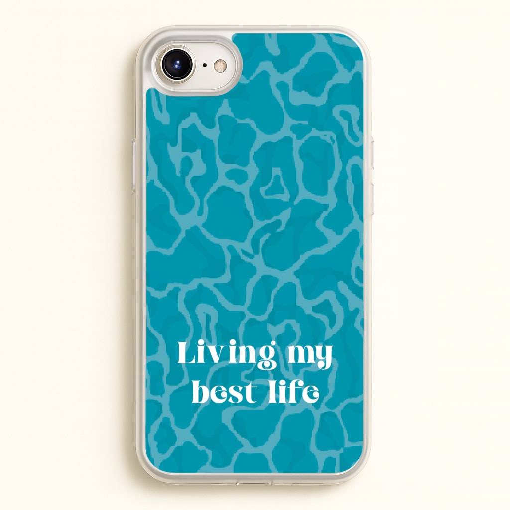Living My Best Life Water Pattern - Hot Girl Summer Phone Case for iPhone 6 / 7 / 8 / SE