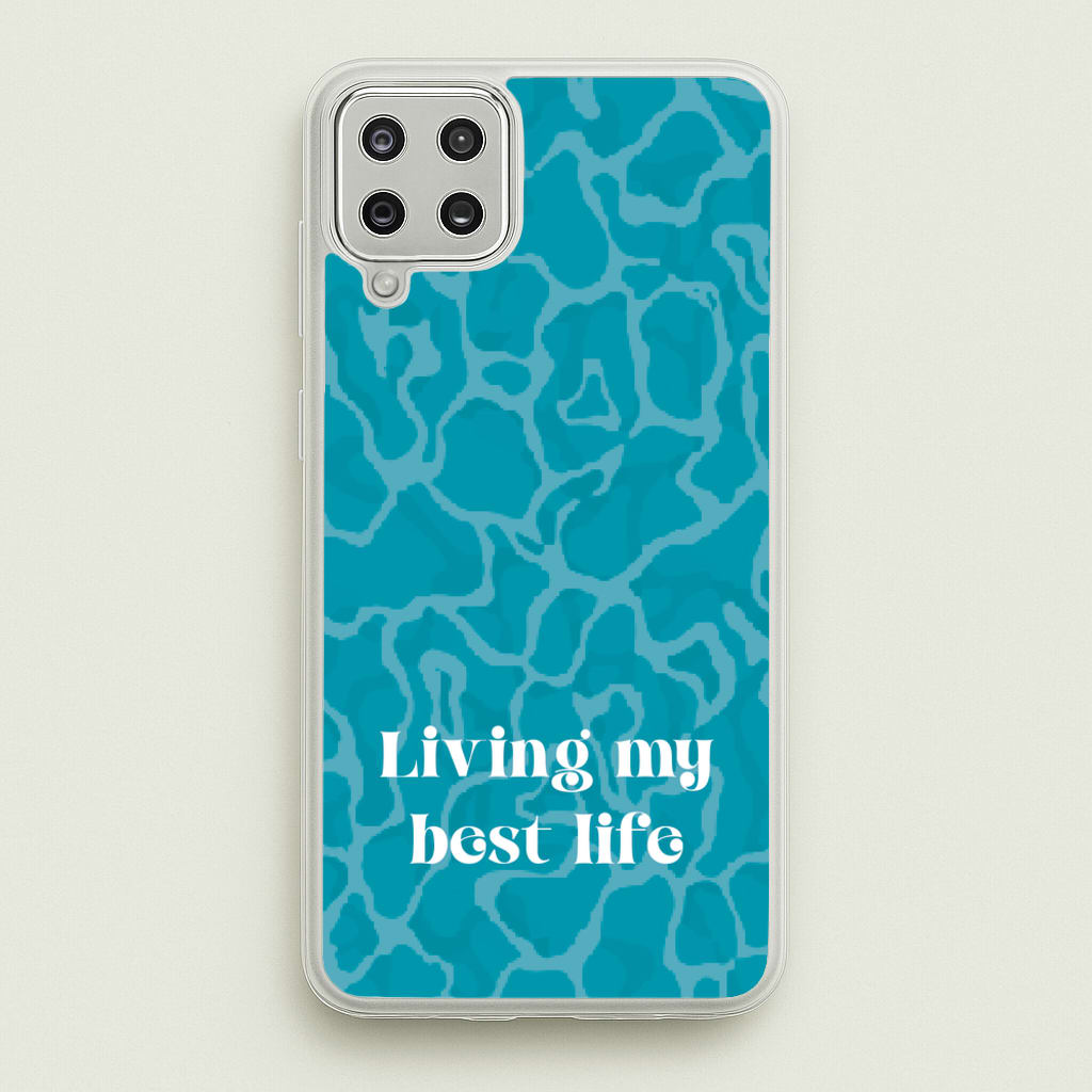 Living My Best Life Water Pattern - Hot Girl Summer Phone Case for Galaxy A12