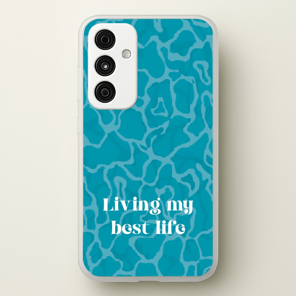 Living My Best Life Water Pattern - Hot Girl Summer Phone Case for Galaxy A55