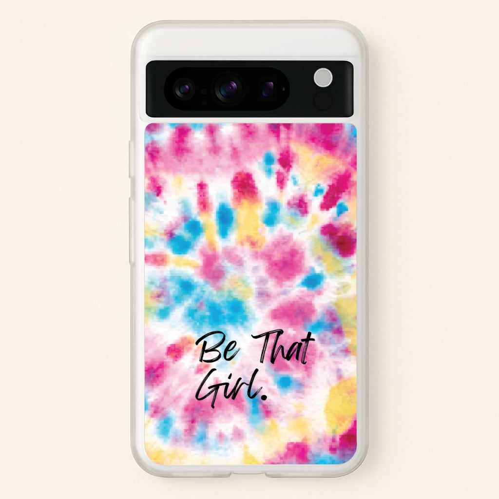 Tie Die Be That Girl - Hot Girl Summer Phone Case for Google Pixel 8 Pro