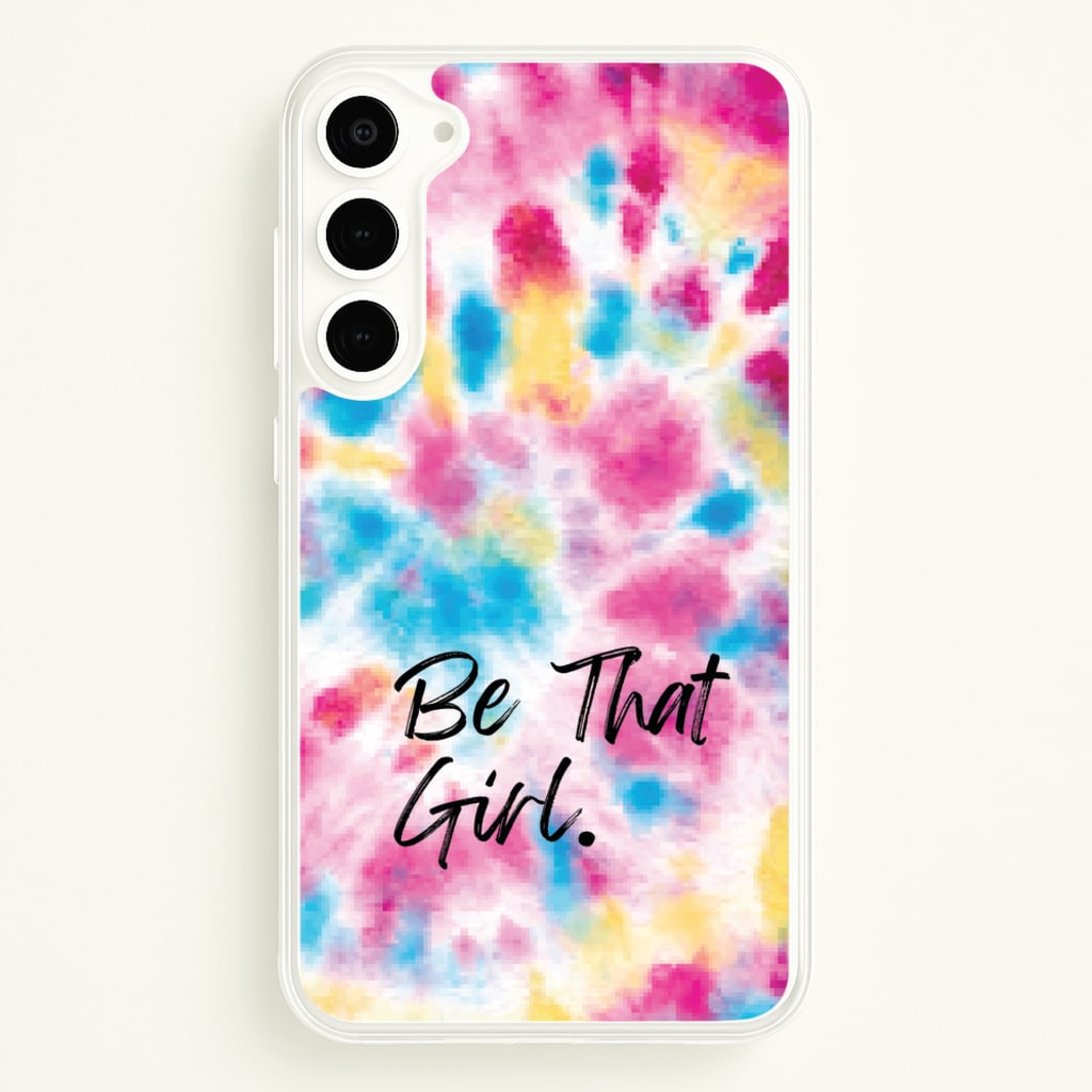 Tie Die Be That Girl - Hot Girl Summer Phone Case for Galaxy S23