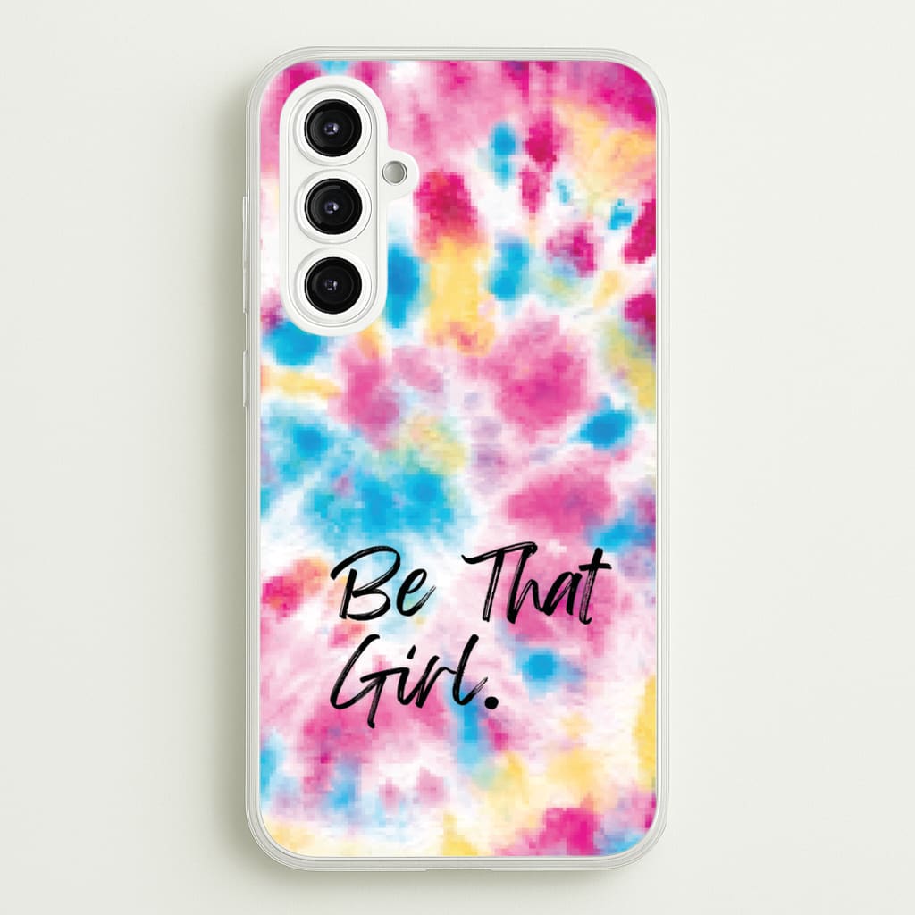 Tie Die Be That Girl - Hot Girl Summer Phone Case for Galaxy A16