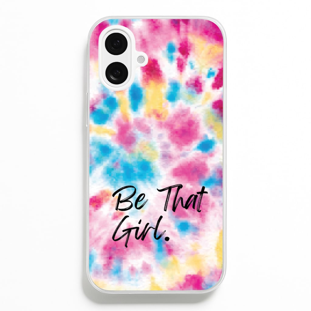 Tie Die Be That Girl Phone Case