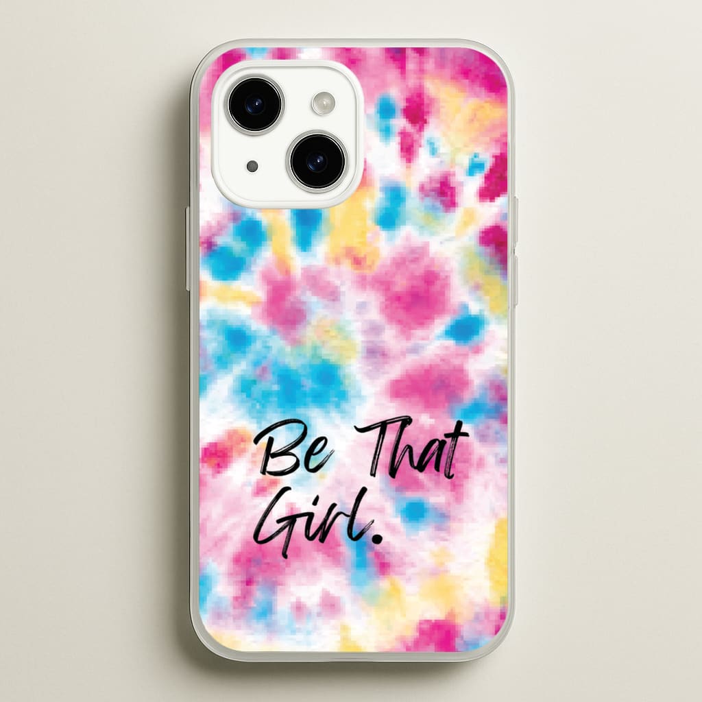 Tie Die Be That Girl - Hot Girl Summer Phone Case for iPhone 15 Plus