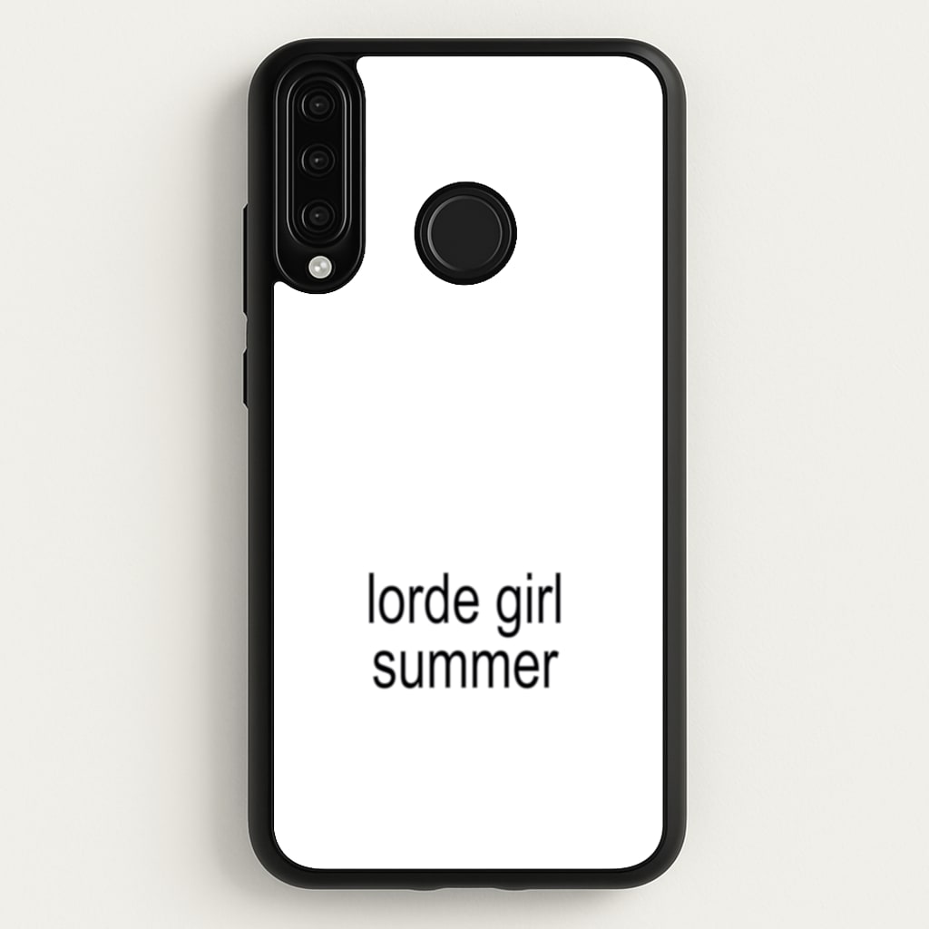 Lorde Girl Summer - Hot Girl Summer Phone Case for Huawei P30 Lite