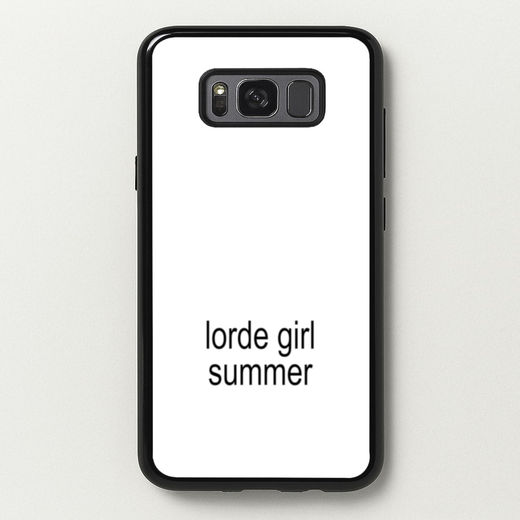 Lorde Girl Summer - Hot Girl Summer Phone Case for Galaxy S8