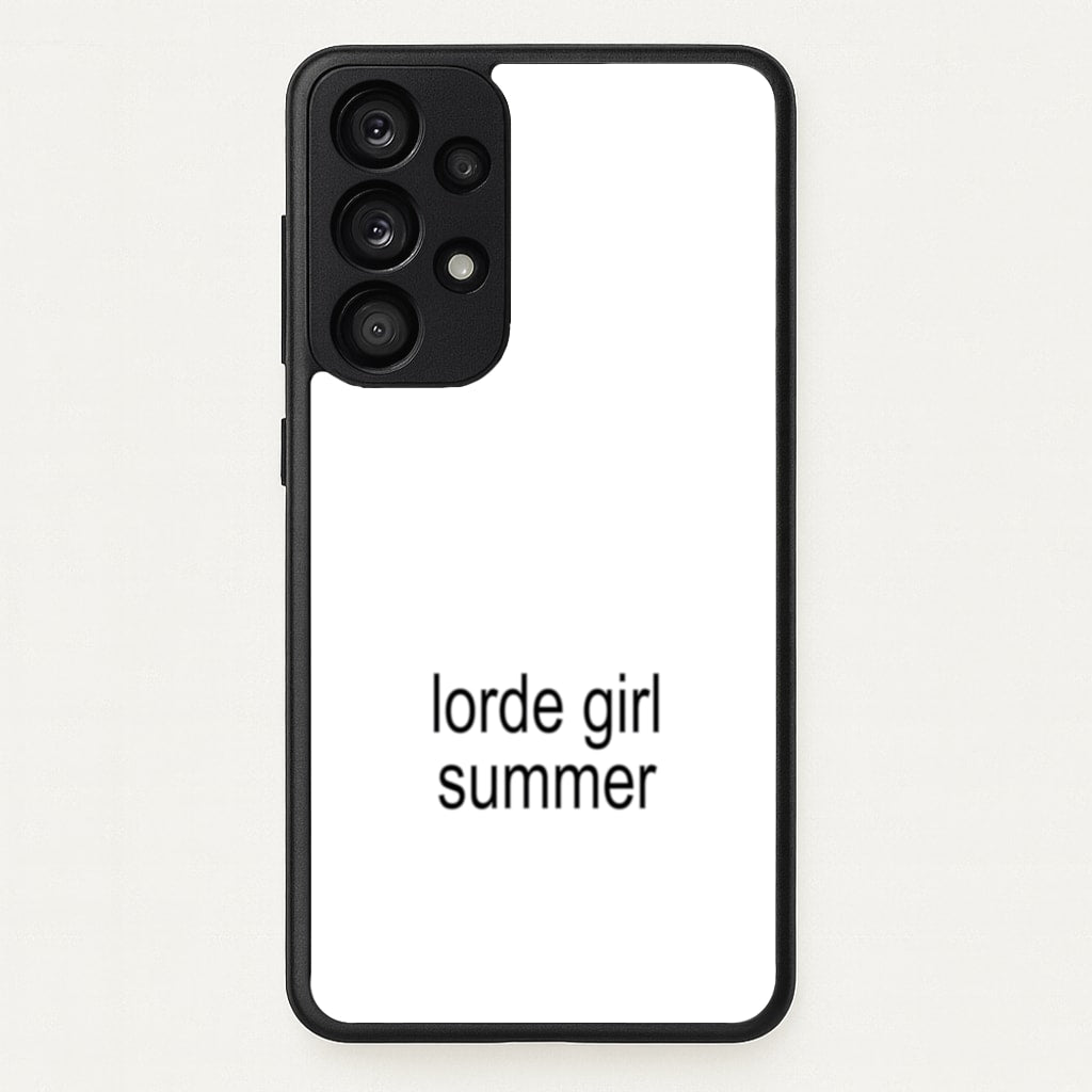 Lorde Girl Summer - Hot Girl Summer Phone Case for Galaxy A53