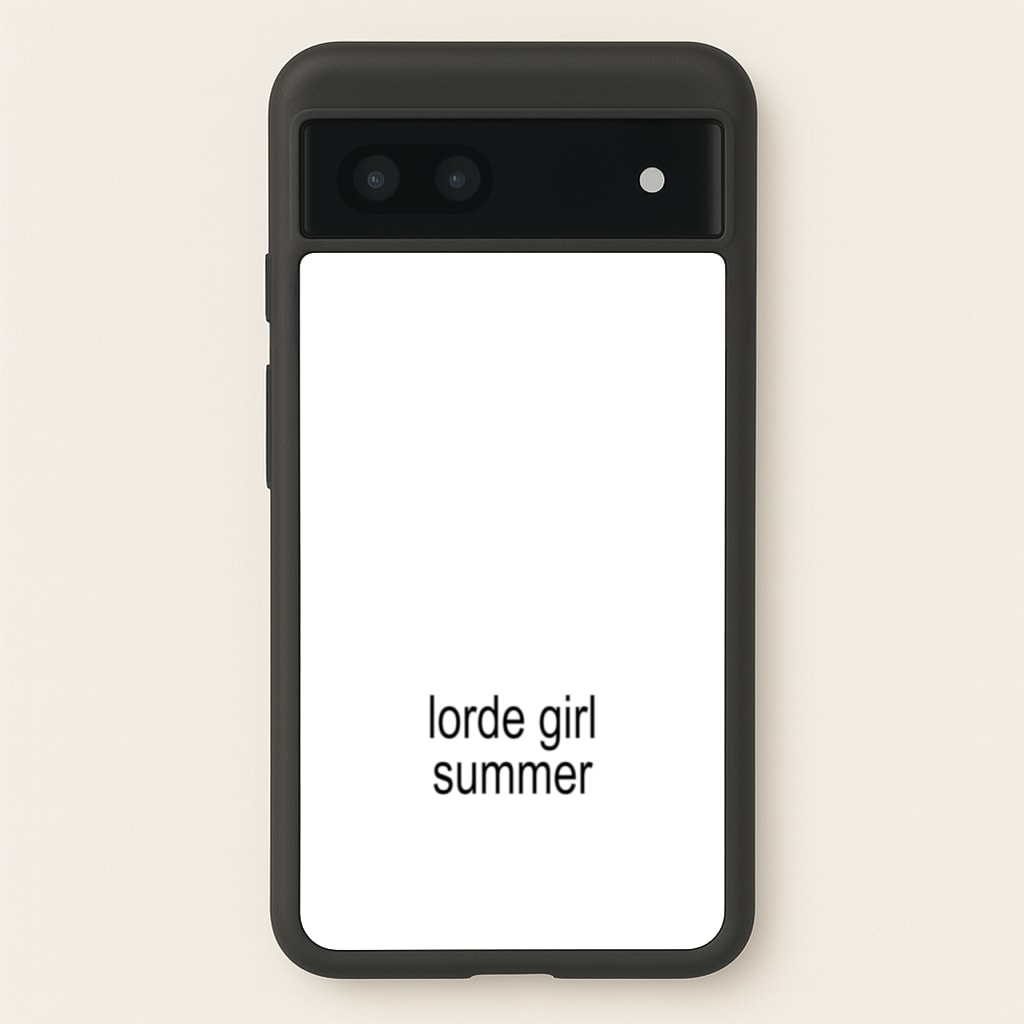 Lorde Girl Summer - Hot Girl Summer Phone Case for Google Pixel 6a