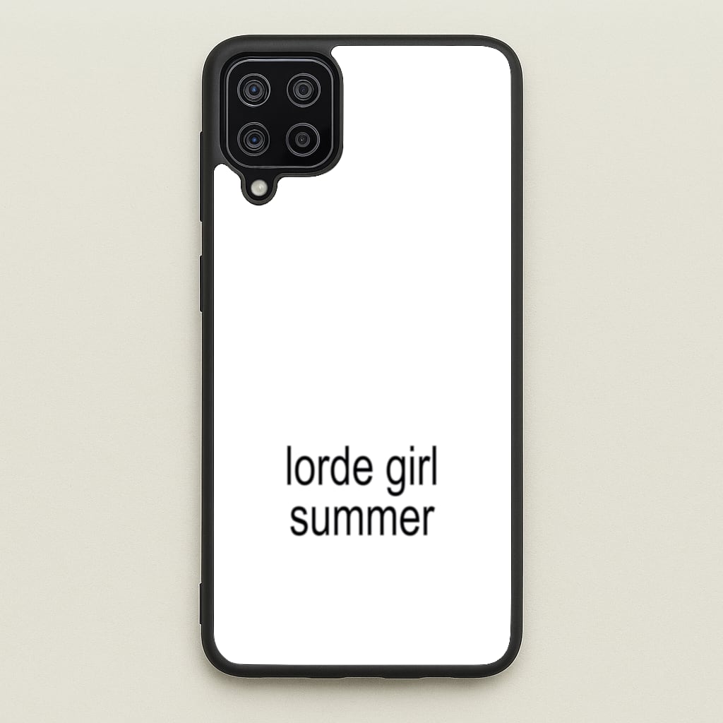 Lorde Girl Summer - Hot Girl Summer Phone Case for Galaxy A12
