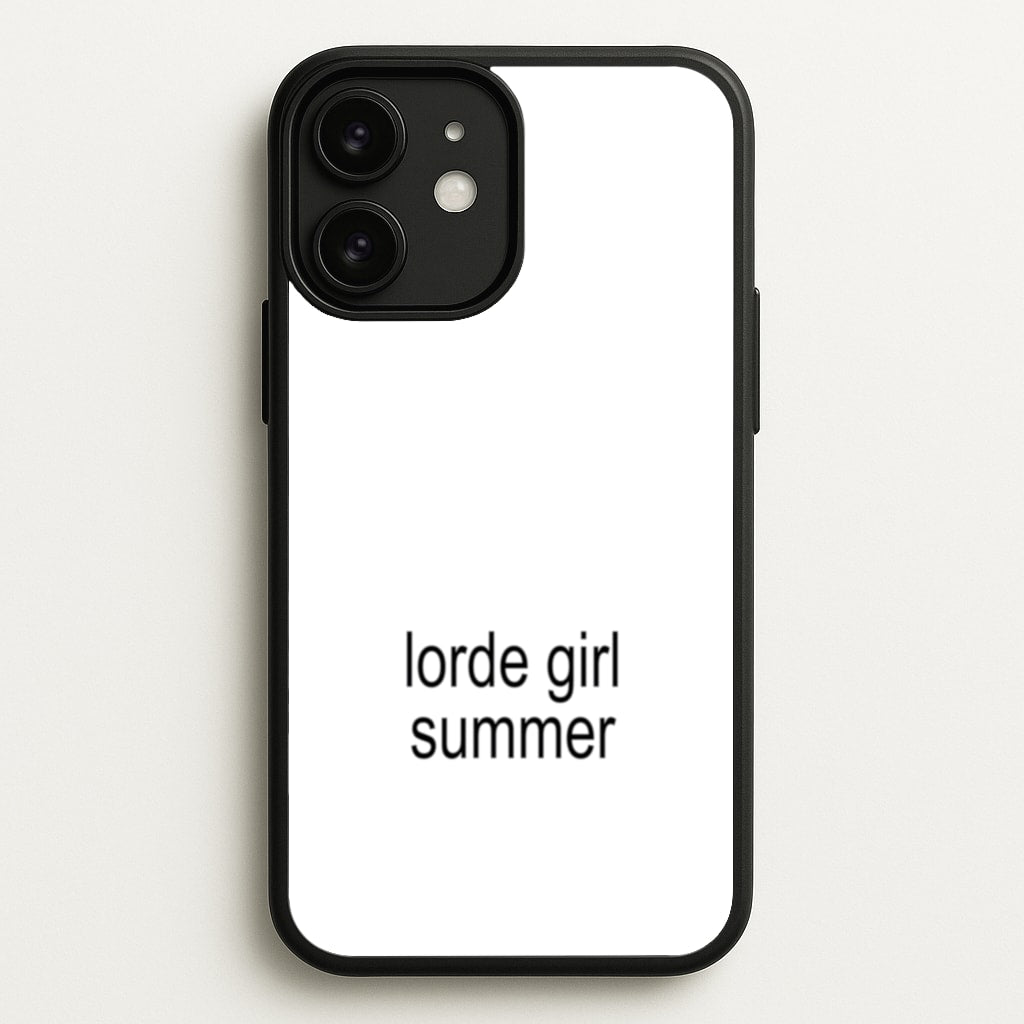 Lorde Girl Summer - Hot Girl Summer Phone Case for iPhone 11
