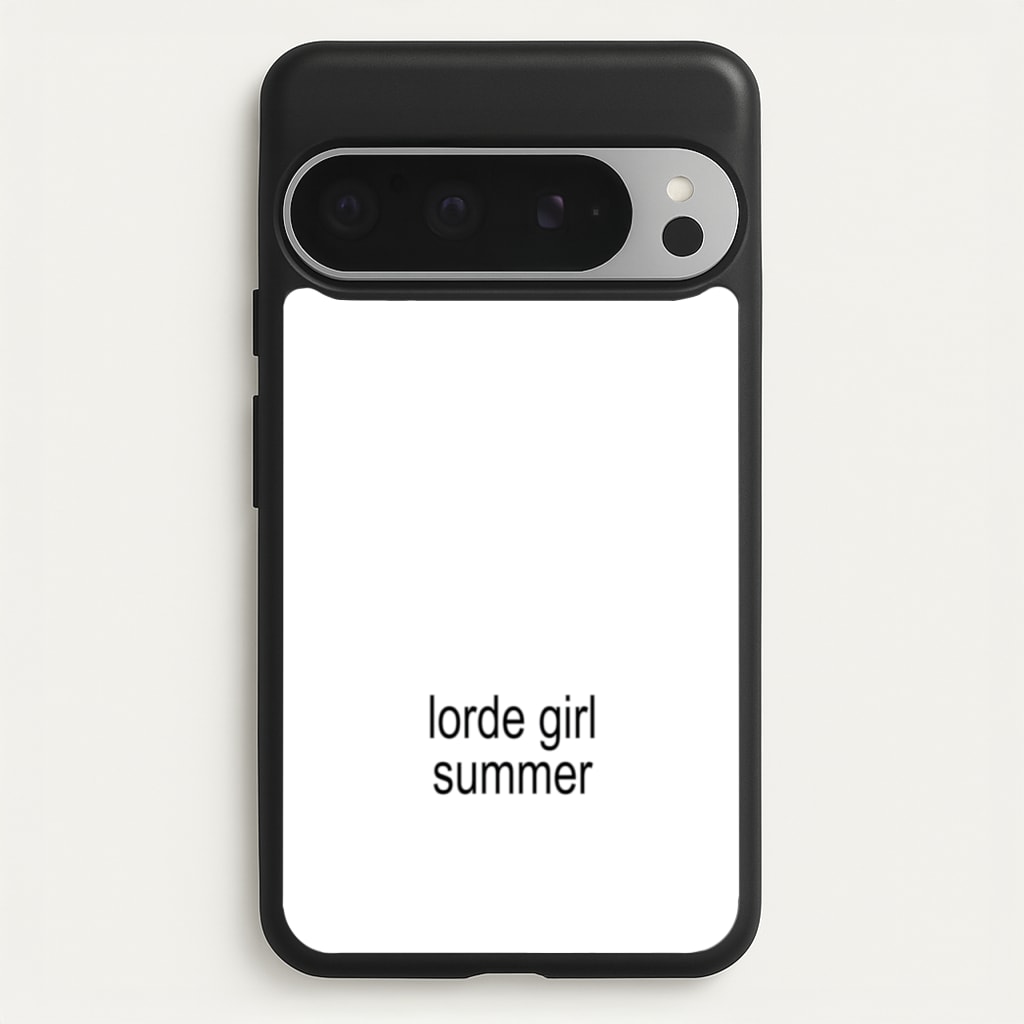 Lorde Girl Summer - Hot Girl Summer Phone Case for Google Pixel 9 Pro XL