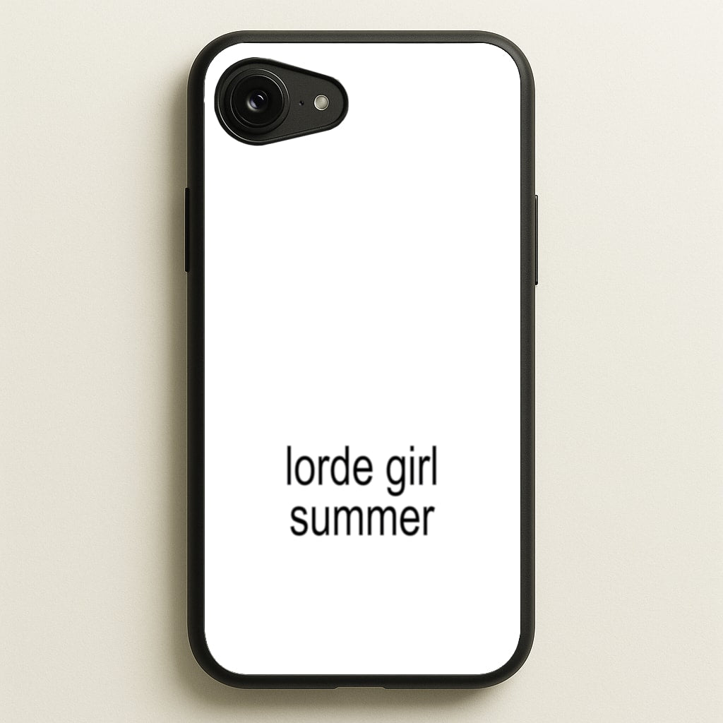 Lorde Girl Summer - Hot Girl Summer Phone Case for iPhone 16e