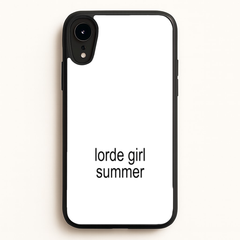 Lorde Girl Summer - Hot Girl Summer Phone Case for iPhone XR