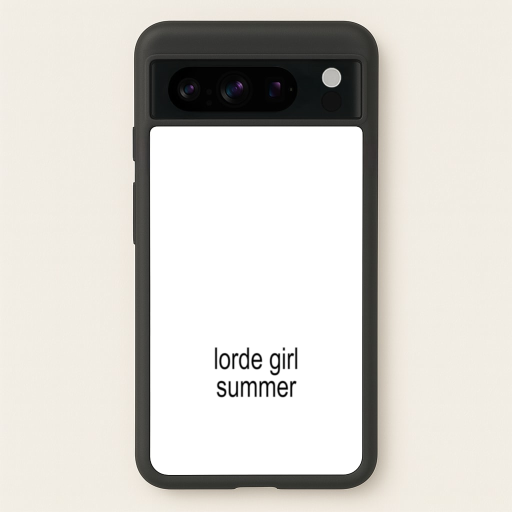 Lorde Girl Summer - Hot Girl Summer Phone Case for Google Pixel 8 Pro