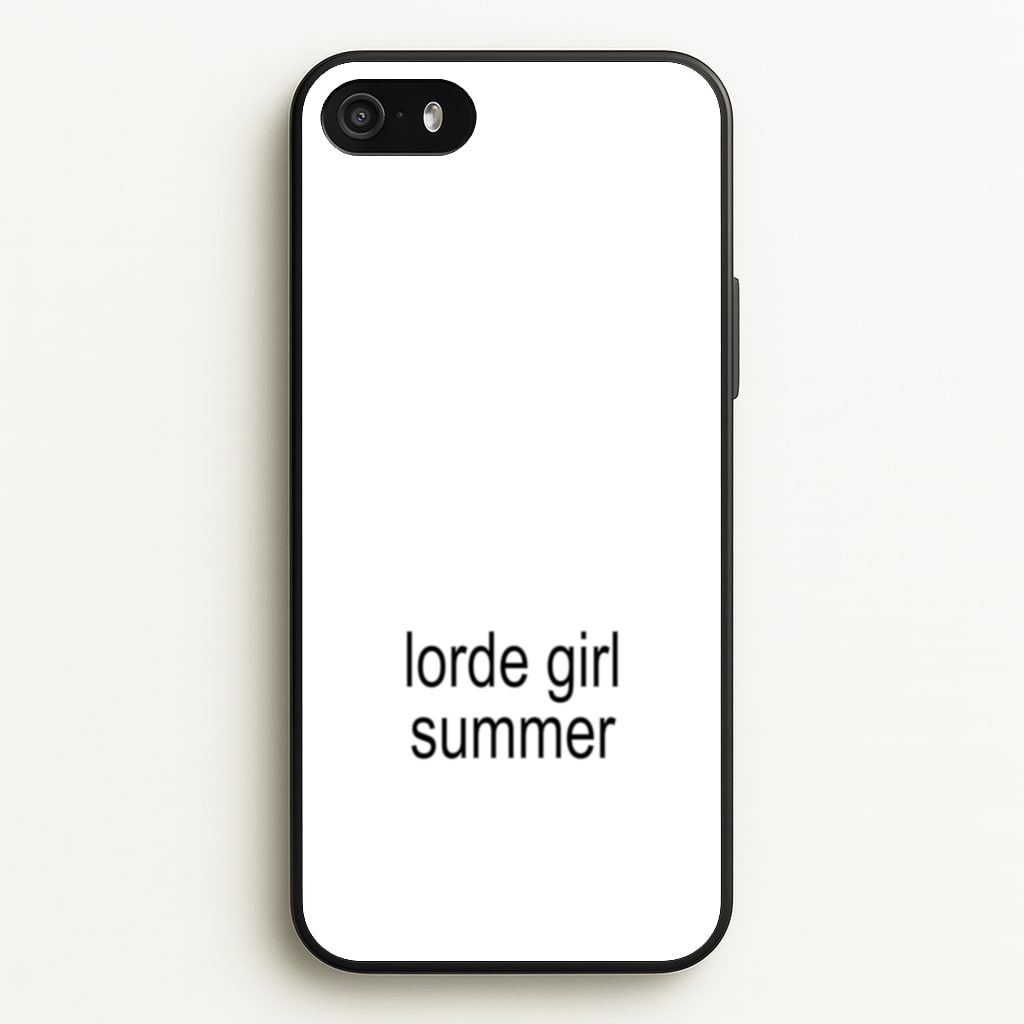 Lorde Girl Summer - Hot Girl Summer Phone Case for iPhone 5 / 5s / SE 2016