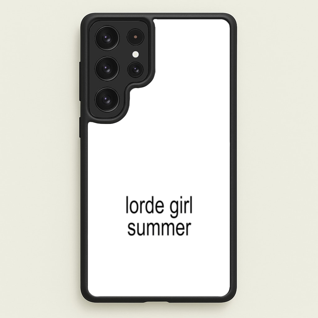 Lorde Girl Summer - Hot Girl Summer Phone Case for Galaxy S22 Ultra